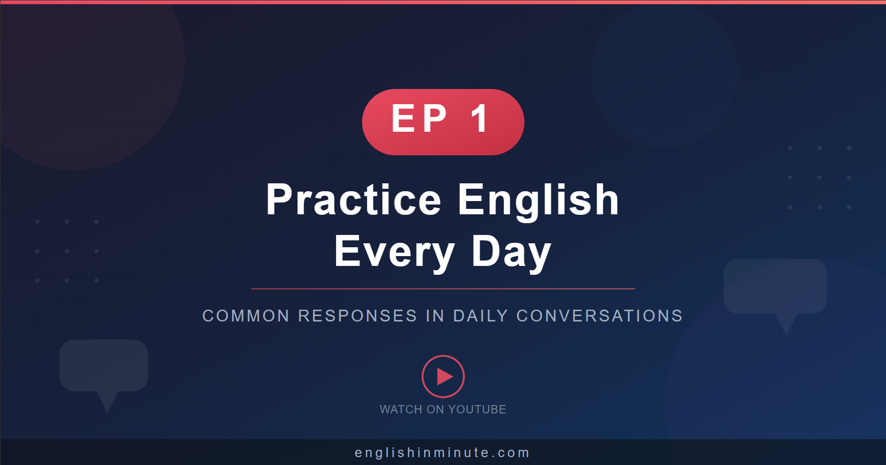Practice English Every Day - EP1: Common Responses in Daily Conversations